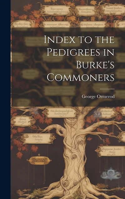 Index to the Pedigrees in Burke's Commoners