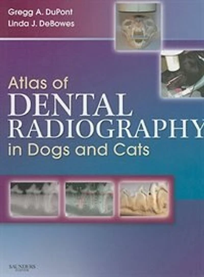 Atlas of Dental Radiography Dogs and Cats