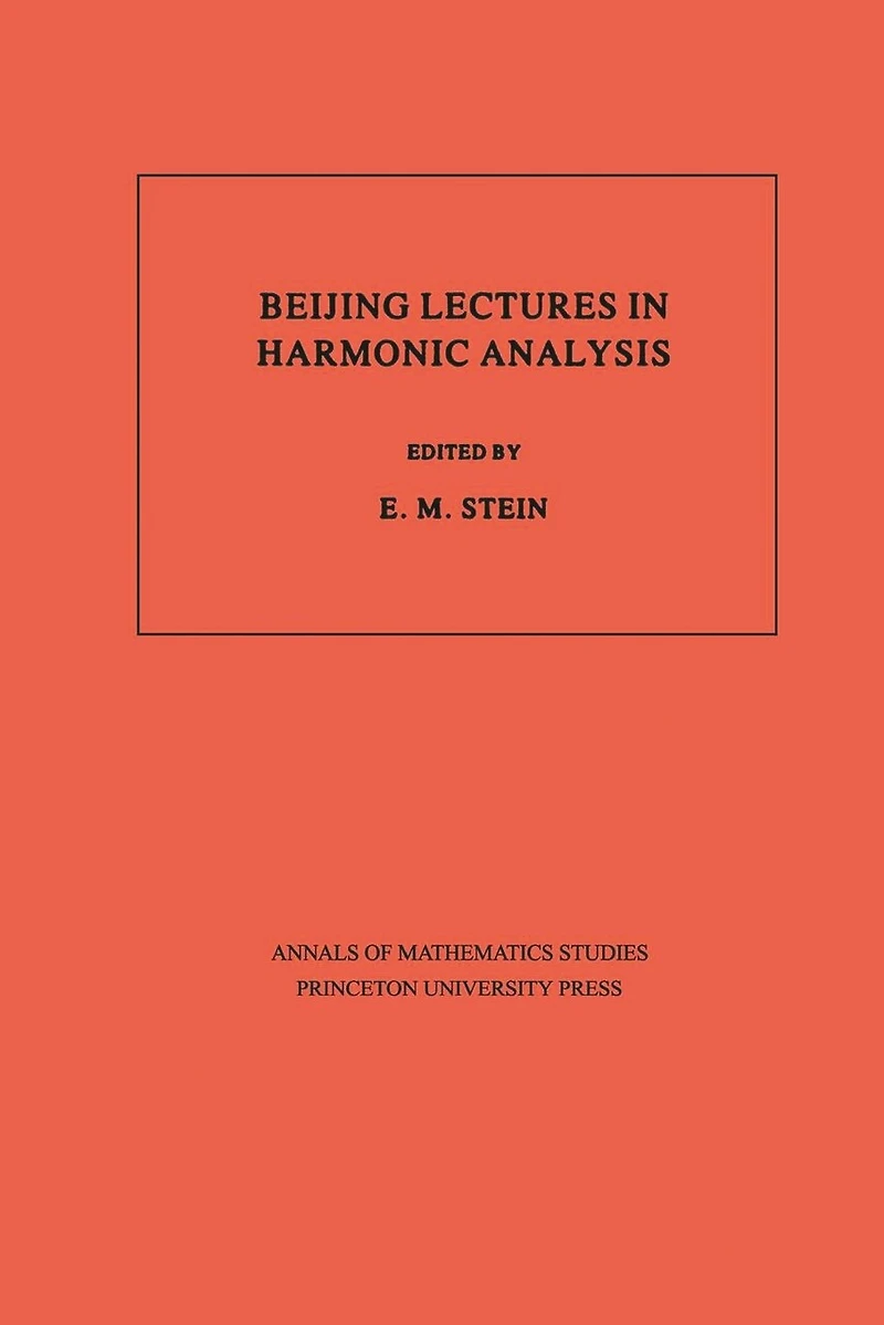 Beijing Lectures in Harmonic Analysis