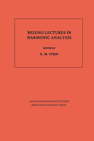 Beijing Lectures in Harmonic Analysis