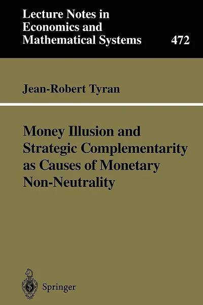 Money Illusion And Strategic Complementarity As Causes Of Monetary Non-neutrality