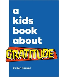 A Kids Book About Gratitude