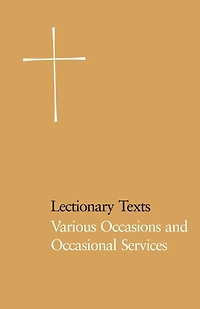 Lectionary Texts Pew Edition: Various Occasions and Occasional Services