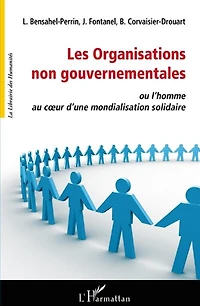 Les organisations non gouvernementales ou l'homme au coeur d