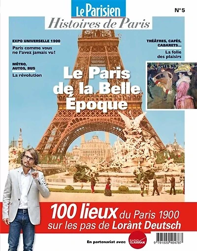 Parisien (Le), hors série: histoires de Paris, n°5. Le Paris de la Belle Epoque
