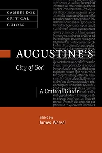 Augustine's City of God: A Critical Guide