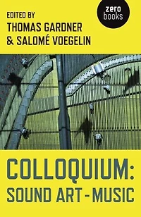 Colloquium: Sound Art And Music