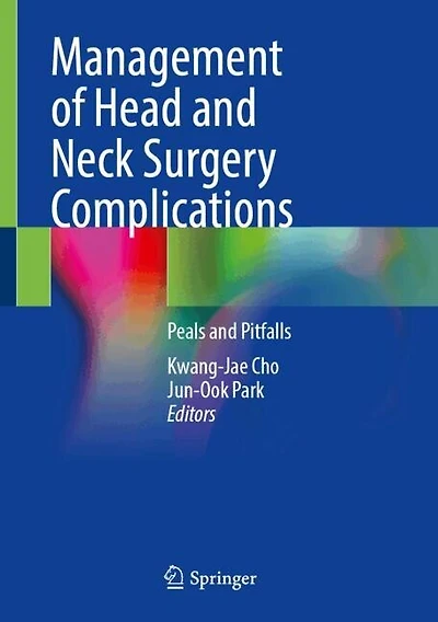 Management of Head and Neck Surgery Complications: Pearls Pitfalls