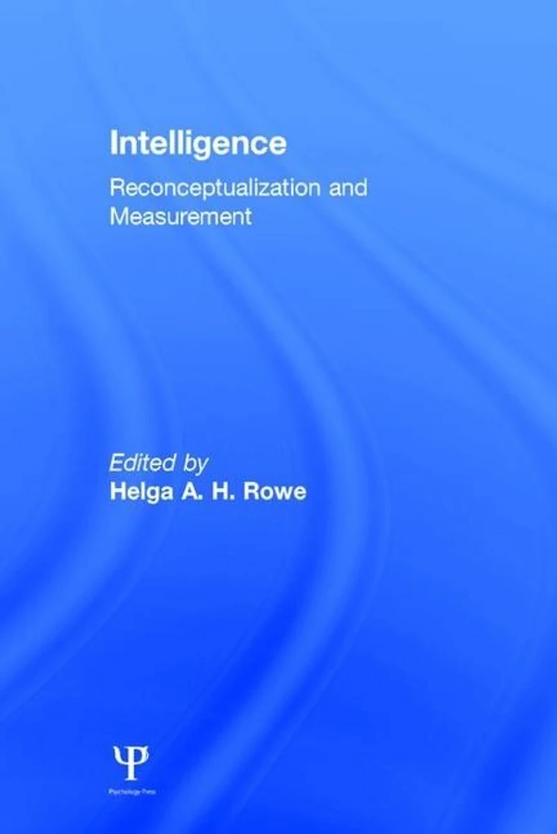 Intelligence: Reconceptualization And Measurement