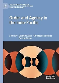 Order and Agency the Indo-Pacific