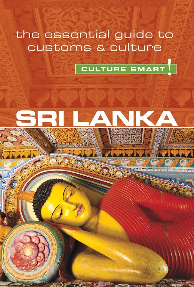 Sri Lanka - Culture Smart!: The Essential Guide To Customs &
