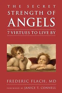 The Secret Strength of Angels: 7 Virtues to Live By
