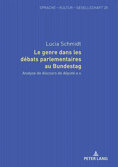 Le genre dans les débats parlementaires au Bundestag: Analyse de discours député.e.s