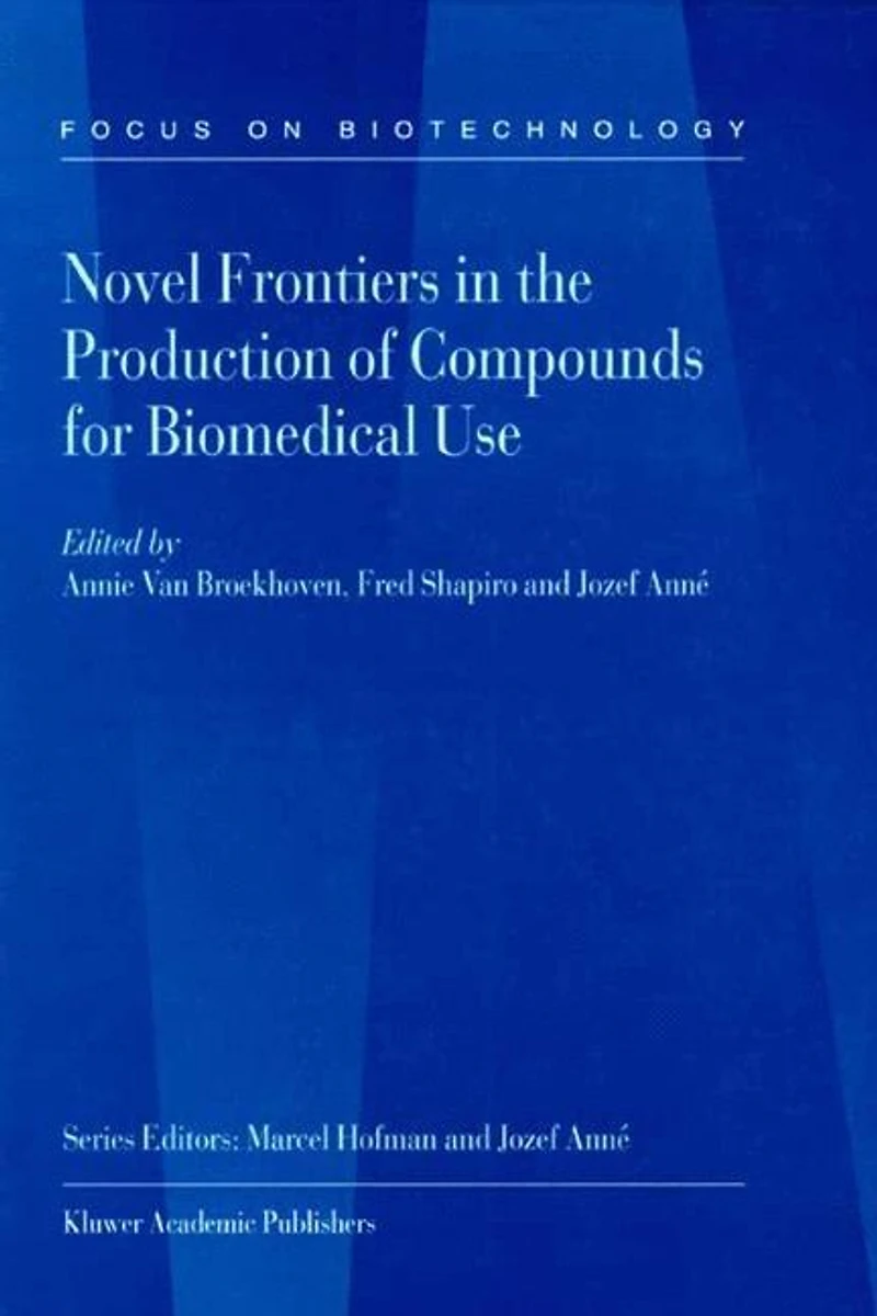 Novel Frontiers the Production of Compounds for Biomedical Use