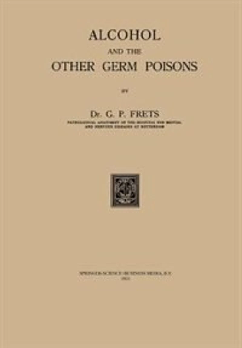 Alcohol And The Other Germ Poisons