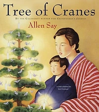 Tree of Cranes: A Christmas Holiday Book for Kids