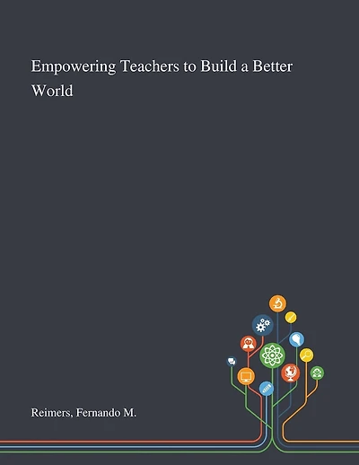 Empowering Teachers to Build a Better World