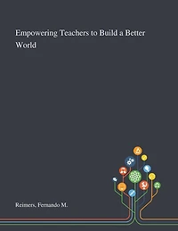 Empowering Teachers to Build a Better World