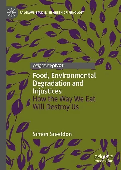 Food, Environmental Degradation and Injustices