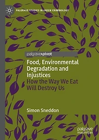 Food, Environmental Degradation and Injustices