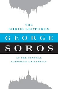 The Soros Lectures: At the Central European University
