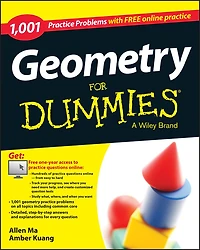 Geometry: 1001 Practice Problems For Dummies (+ Free Online Practice)