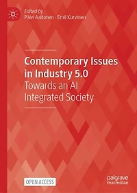 Contemporary Issues in Industry 5.0: Towards an AI Integrated Society
