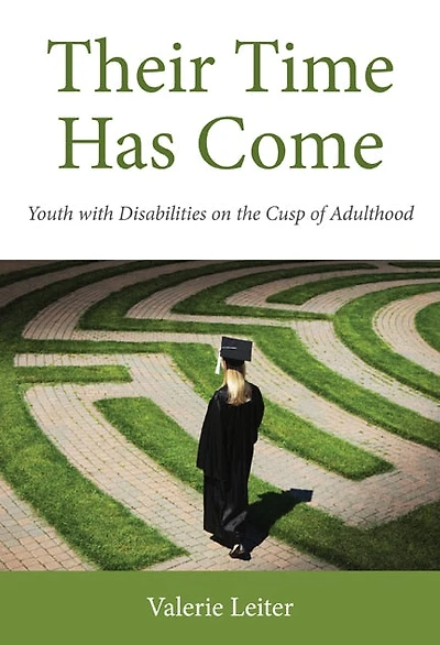 Their Time Has Come: Youth With Disabilities On The Cusp Of Adulthood