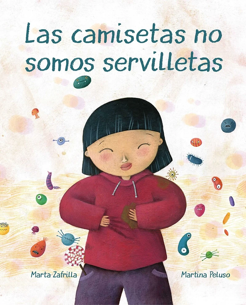 Las Camisetas No Somos Servilletas (t-shirts Aren't Napkins): (t-shirts Aren't Napkins)