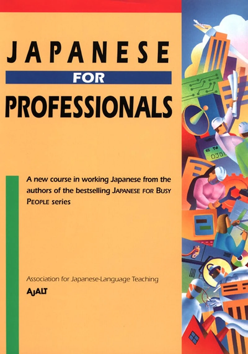 JAPANESE for Professionals: Revised Edition: Mastering business from the authors of bestselling FORBUSY PEOPLE series