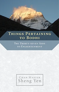 Things Pertaining to Bodhi: The Thirty-seven Aids Enlightenment