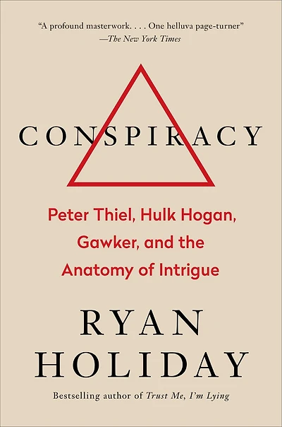Conspiracy: A True Story Of Power, Sex, And Billionaire's Secret Plot To Destroy Media Empire