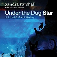 Under the Dog Star: A Rachel Goddard Mystery