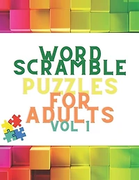 Word Scramble Puzzles For Adults Vol 1: Scrabble Word Search Book: Word Search Book For Adults - Large Print - 100 Puzzles Book - Scrabble