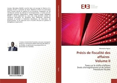 Précis de fiscalité des affaires Volume II: Taxes sur le chiffre d'affaires Droits d'enregistrement et de timbre Procédures fiscales