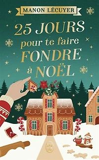 25 jours pour te faire fondre à Noël