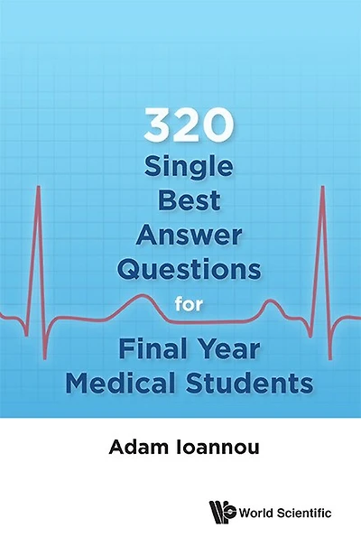 320 Single Best Answer Questions For Final Year Medical Students ()