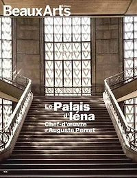 Le palais d'Iéna: chef-d'oeuvre d'Auguste Perret
