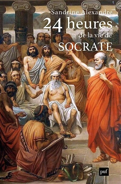 24 heures de la vie Socrate