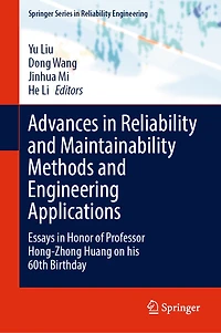 Advances Reliability and Maintainability Methods Engineering Applications: Essays Honor of Professor Hong-Zhong Huang on his 60th Birthday