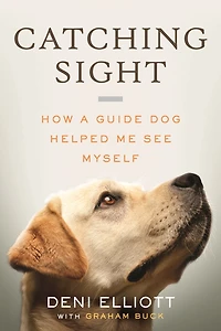 Catching Sight: How A Guide Dog Helped Me See Myself