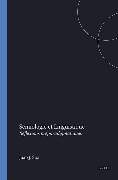 Sémiologie et Linguistique: Réflexions préparadigmatiques