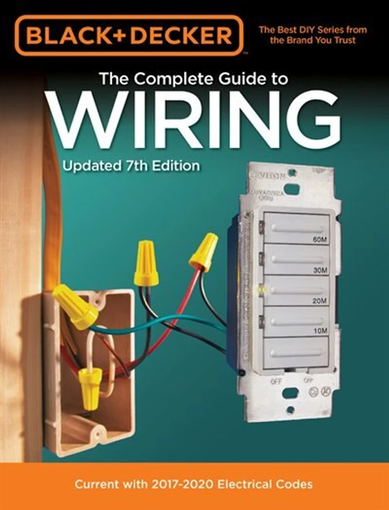 Black & Decker The Complete Guide to Wiring Updated 8th Edition: Current with 2020-2023 Electrical Codes