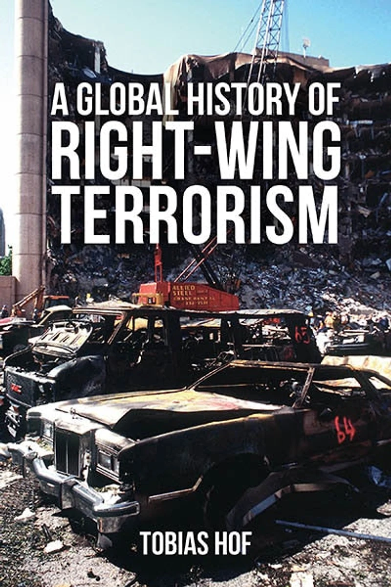 A Global History of Right-wing Terrorism
