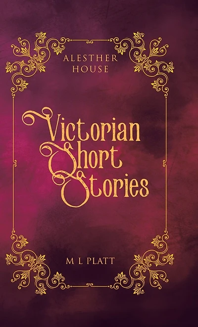 Victorian Short Stories: Alesther House