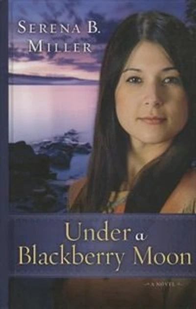 Under A Blackberry Moon: (Large  Print)
