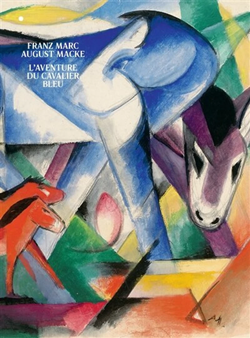 Franz Marc, August Macke: l'aventure du Cavalier bleu