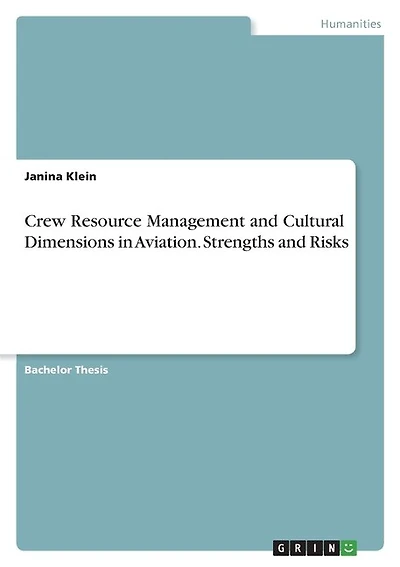 Crew Resource Management and Cultural Dimensions in Aviation. Strengths and Risks