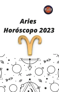 Aries. Horóscopo 2023