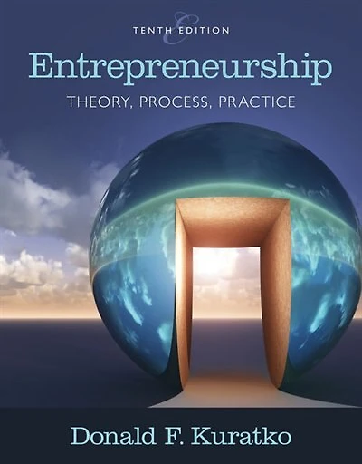 Entrepreneurship: Theory, Process, Practice